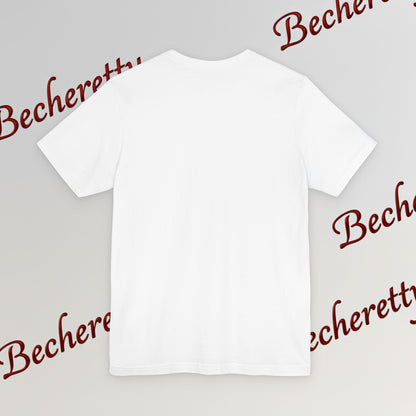 Colorful Becheretty Unisex T-Shirt, Casual Pride Tee - Gift for Friends - Summer Fashion, Everyday Wear