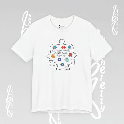 Graphic Tee - Different Minds Create Rare Beauty - Becheretty design, artistic vibe - Autism awareness.