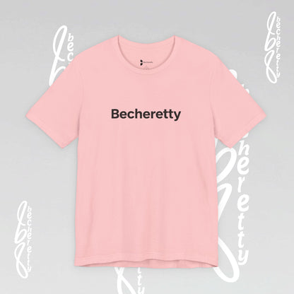 Short Sleeve Tee Becheretty  "Minimalist Design. Maximum Impact" Express Yourself. Casual Wear