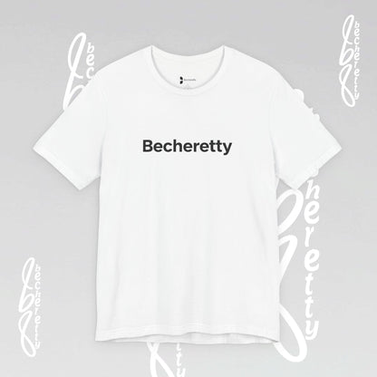 Short Sleeve Tee Becheretty  "Minimalist Design. Maximum Impact" Express Yourself. Casual Wear