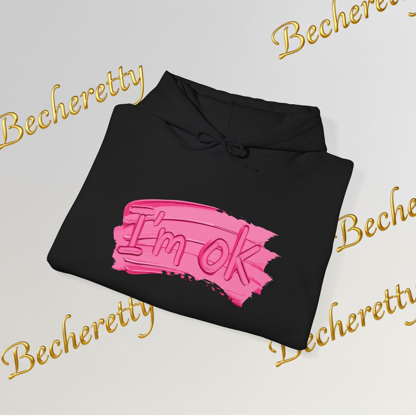 I'm OK Pink Brushstroke Hoodie — Optimistic Art Graphic Casual Sweatshirt