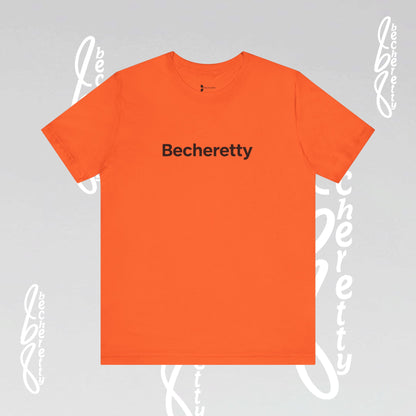 Short Sleeve Tee Becheretty  "Minimalist Design. Maximum Impact" Express Yourself. Casual Wear