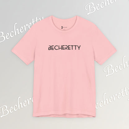 Short Sleeve Tee Becheretty  "Minimalist Design. Maximum Impact" Express Yourself. Casual Wear