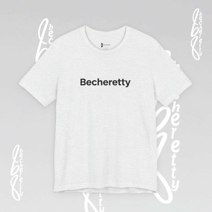 Short Sleeve Tee Becheretty  "Minimalist Design. Maximum Impact" Express Yourself. Casual Wear
