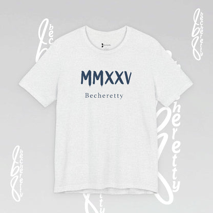 MMXXV Becheretty T-Shirt - Art Graphic Minimalist - Trendy Top, Casual Wear, Artistic Vibe