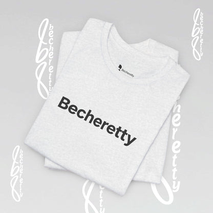 Short Sleeve Tee Becheretty  "Minimalist Design. Maximum Impact" Express Yourself. Casual Wear