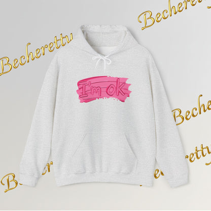 I'm OK Pink Brushstroke Hoodie — Optimistic Art Graphic Casual Sweatshirt