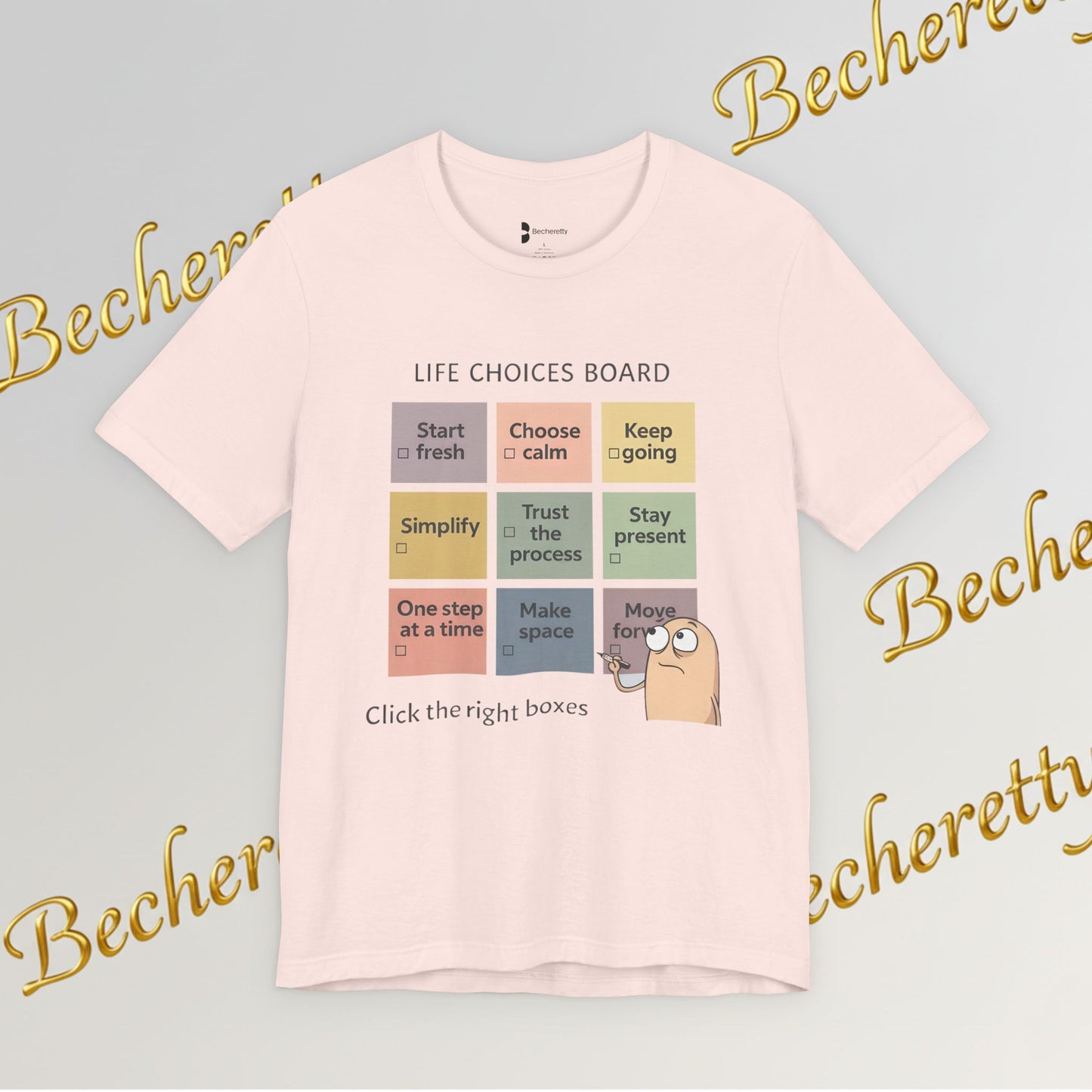 T-Shirt "Life Choices Board" Funny Motivational Art Graphic Becheretty - It feels like a conversation starter you wear
