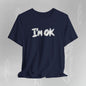 Graphic T-Shirt "I’m OK" - Art Minimalist Becheretty - Positive expression Art Tee