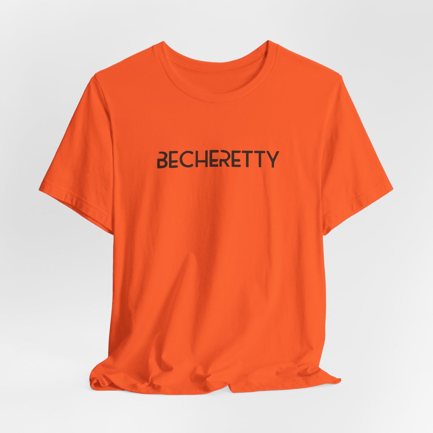 Short Sleeve Tee Becheretty  "Minimalist Design. Maximum Impact" Express Yourself. Casual Wear